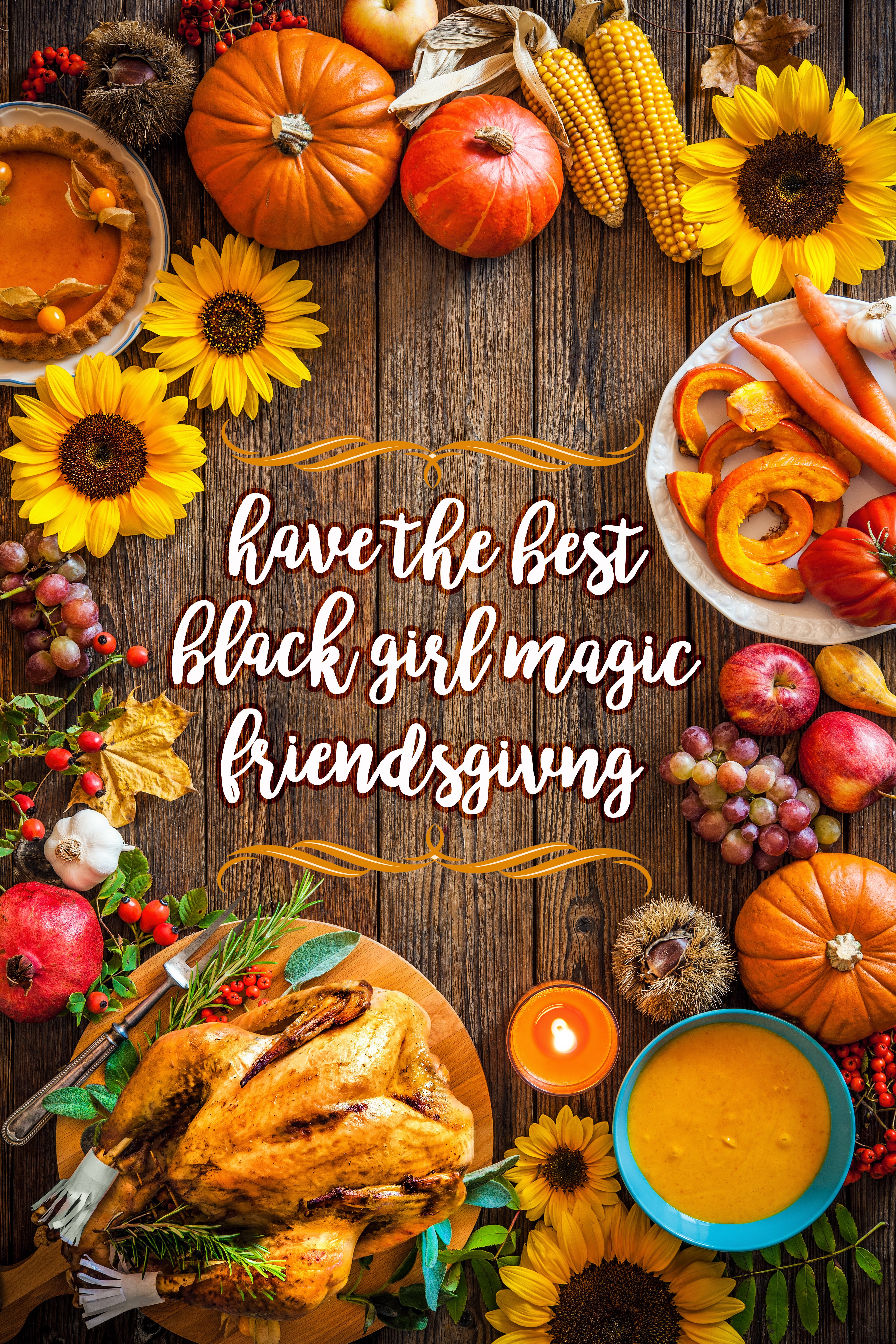 8 Easy Ways To Throw A Friendsgiving Dinner To Celebrate Your Girls
