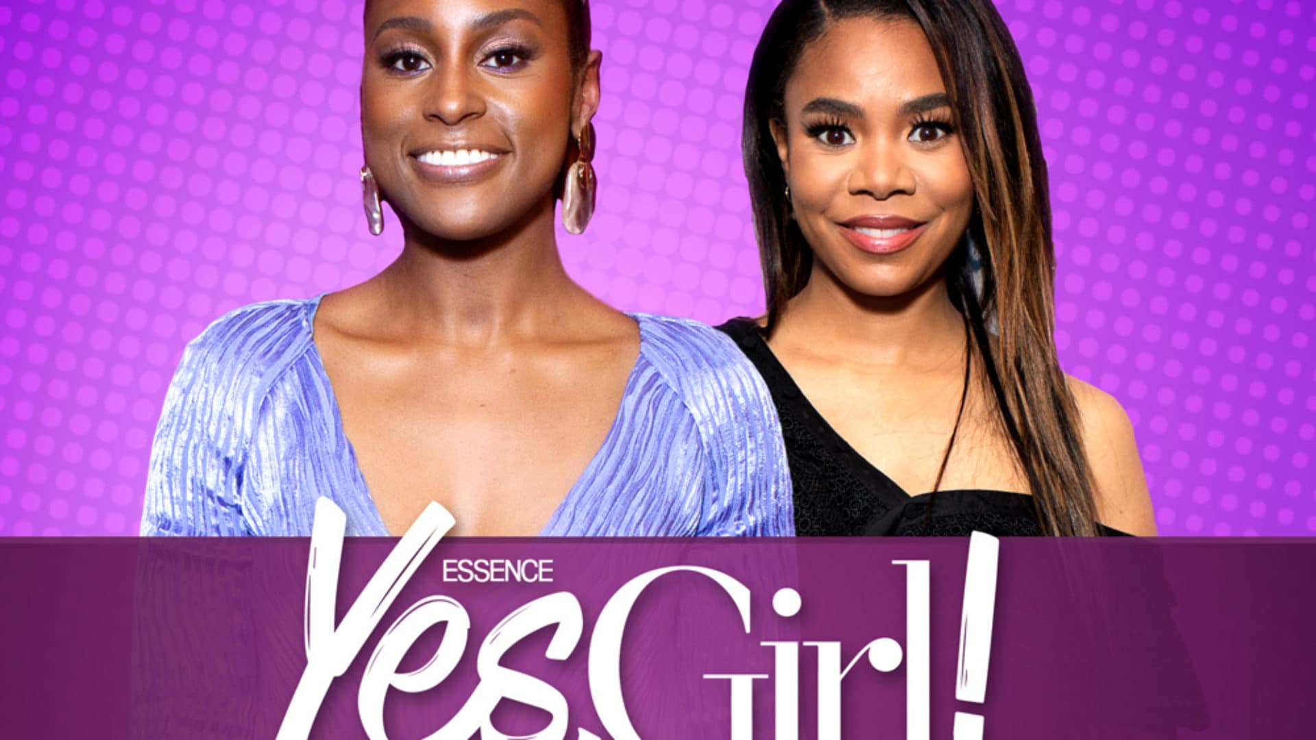 Say What? Issa Rae And Regina Hall Wrote A Movie That Was Turned Down By 7 Studios