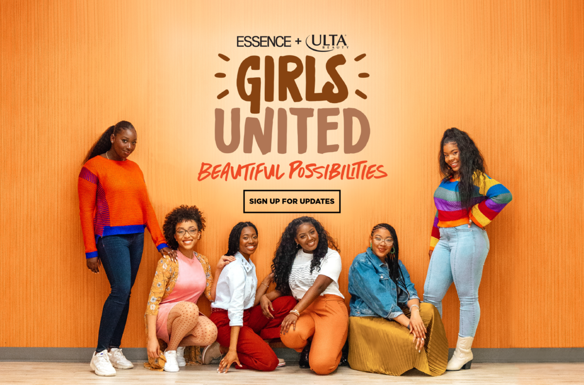 ESSENCE + Ulta Beauty’s Girls United-2018 | Essence