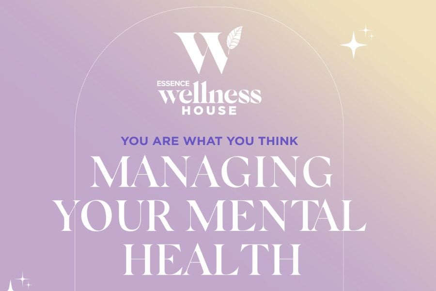 9 Mental Health Conversations You Can't Miss At ESSENCE Wellness House