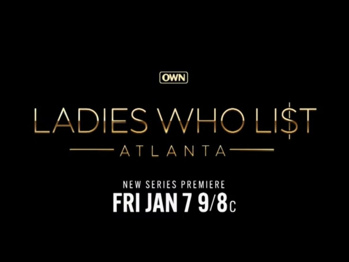 Meet The Stars Of The New OWN Series 'Ladies Who List: Atlanta'