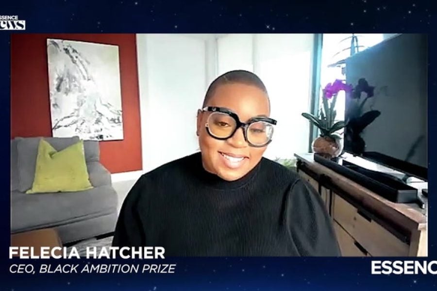 Felecia Hatcher Talks The Black Ambition Prize - Essence