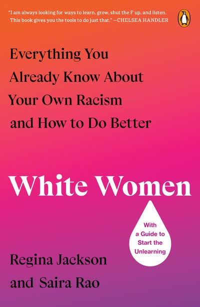 What Black Women Can Take From A Book Detailing White Women’s Racism