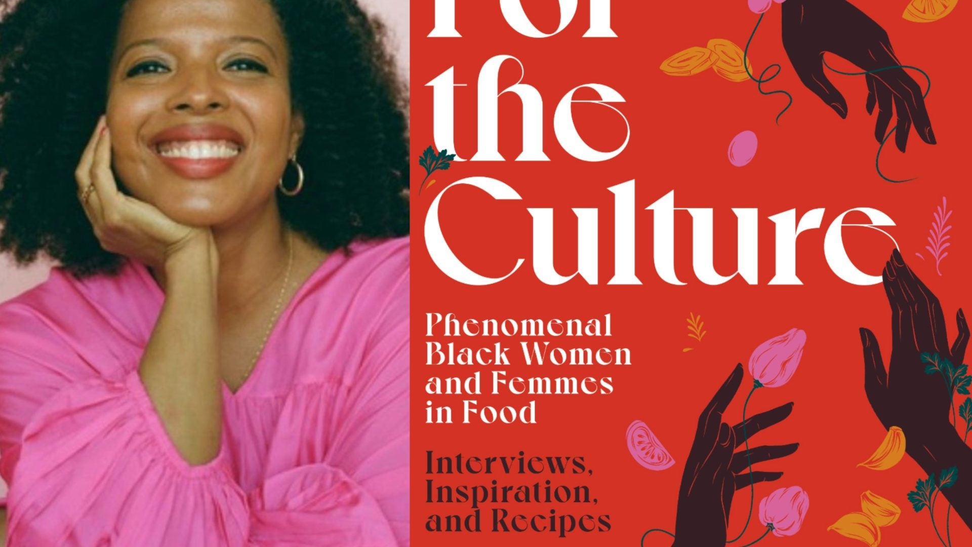 'For The Culture' Centers And Celebrates The Brilliance Of Black Women And Femmes In Food